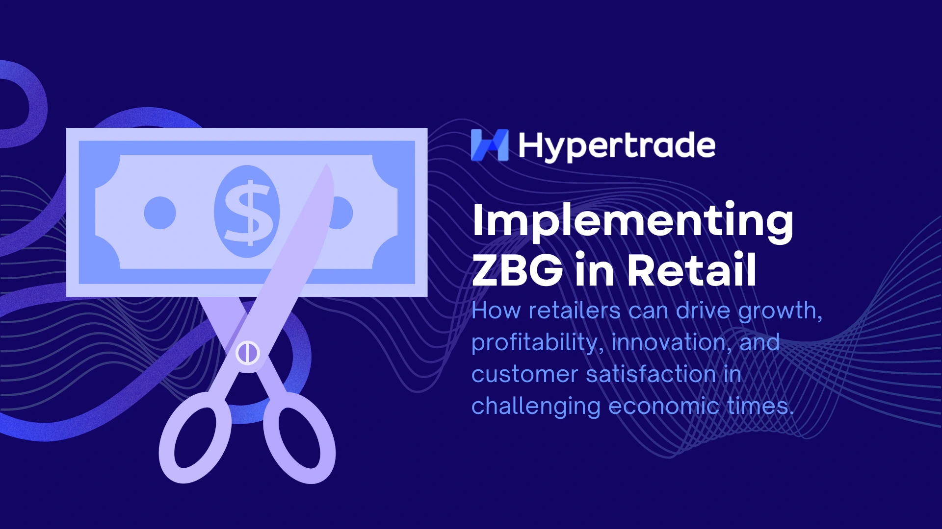 Implementing ZBG in Retail