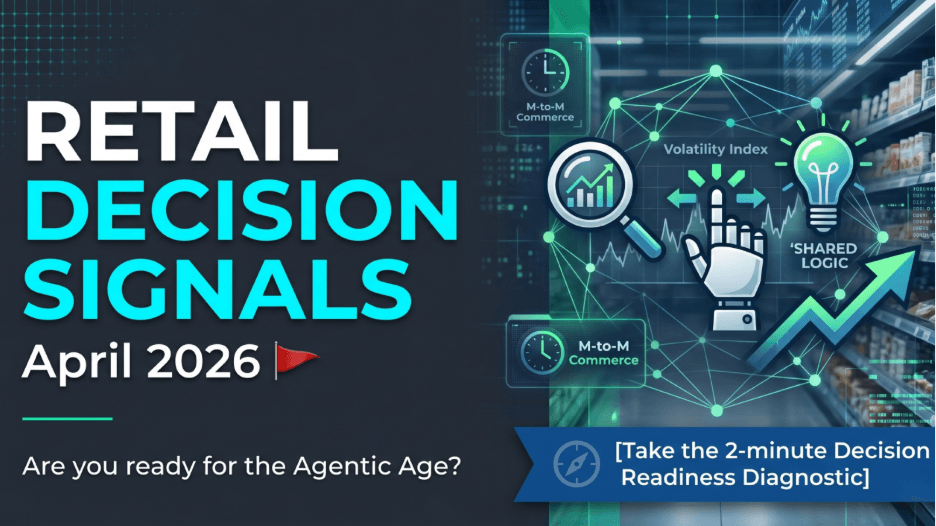 Retail Decision Signals – April 2026 